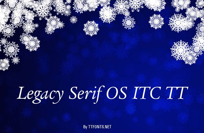 Legacy Serif OS ITC TT example